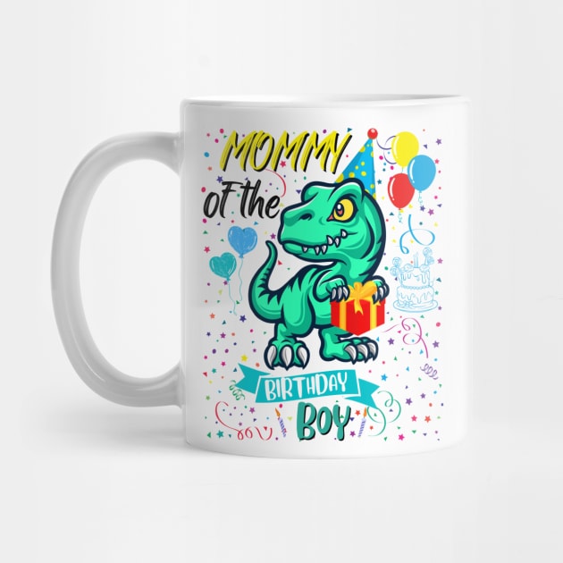 Mommy Of The Birthday Boy T-Rex Dinosaur Lover by JustBeSatisfied